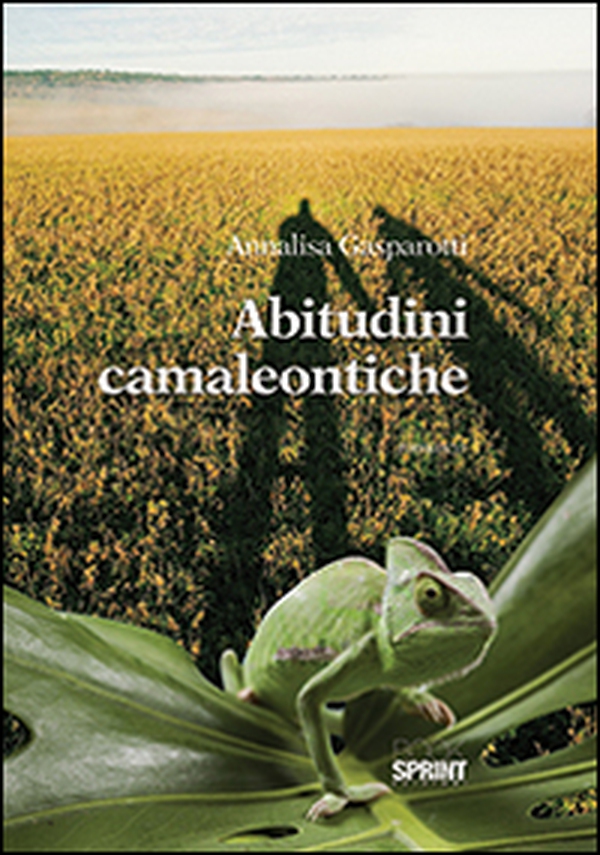 Abitudini camaleontiche - Librerie.coop Abitudini camaleontiche - Librerie.coop