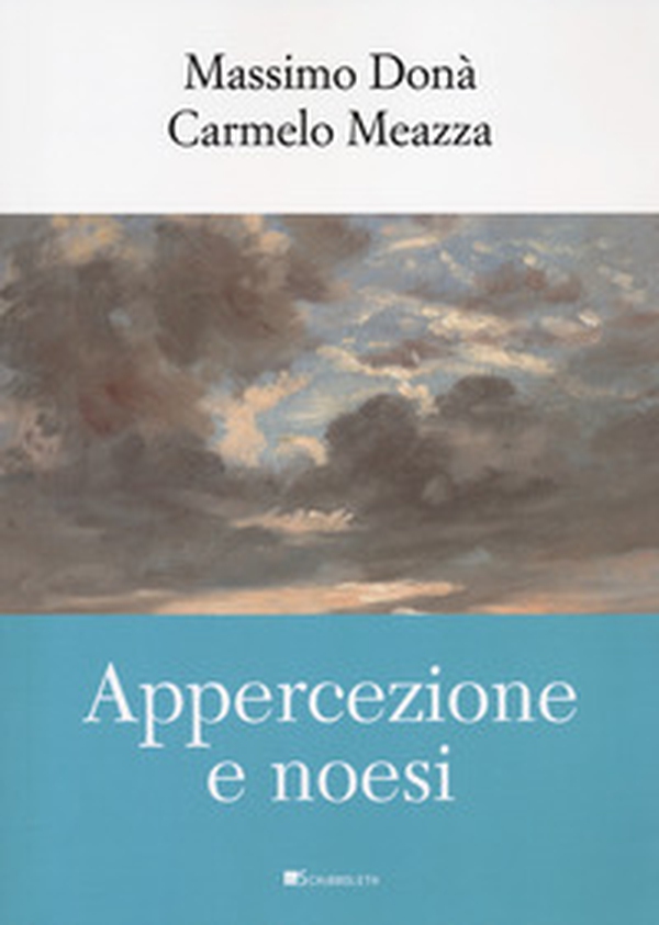 Appercezione e noesi - Librerie.coop Appercezione e noesi - Librerie.coop