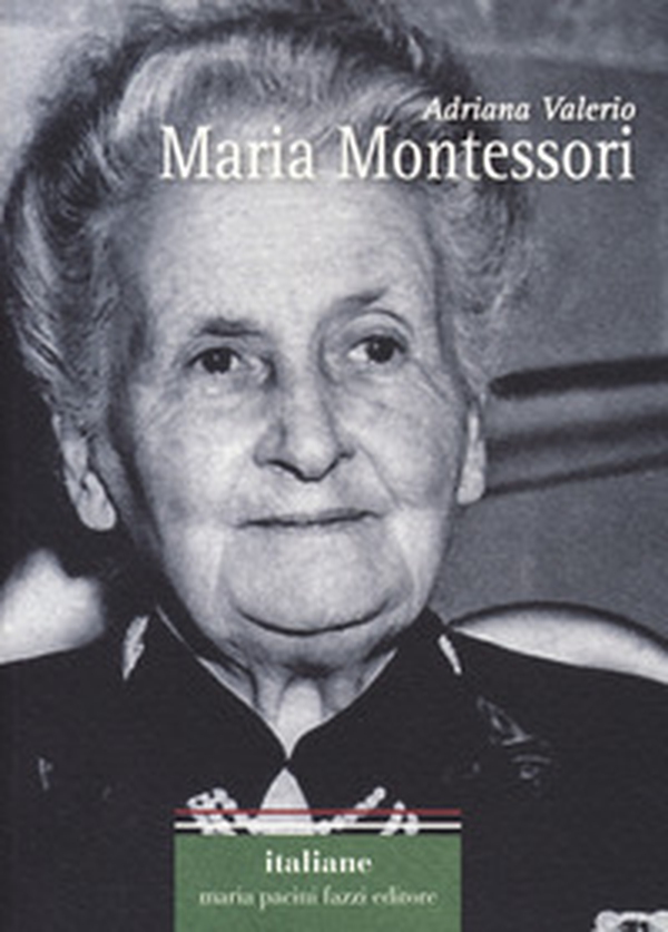 Maria Montessori - Librerie.coop Maria Montessori - Librerie.coop