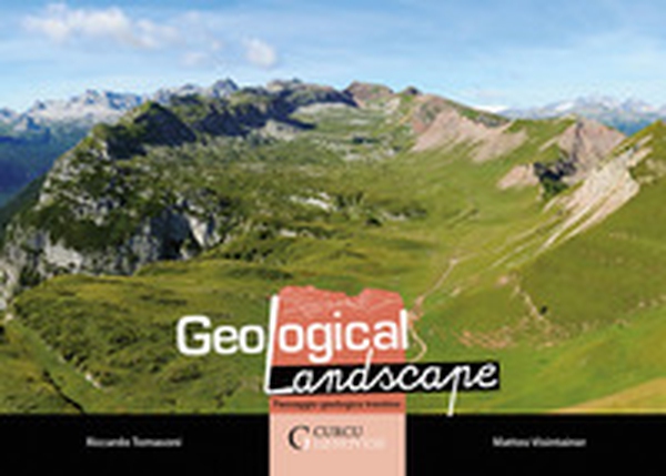 Geological landscape. Paesaggio geologico trentino - Librerie.coop Geological landscape. Paesaggio geologico trentino - Librerie.coop