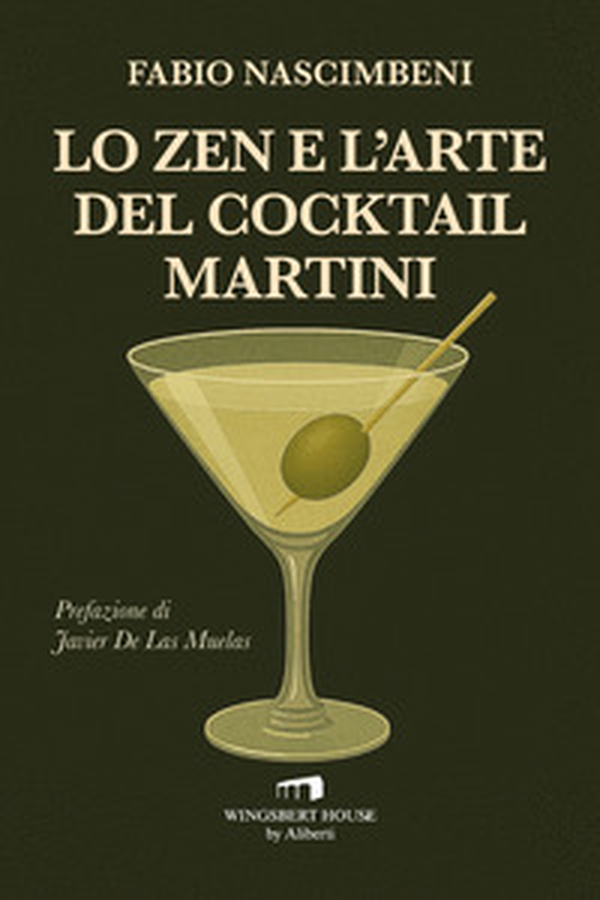 Lo zen e l'arte del cocktail Martini - Librerie.coop