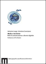 Media e territorio. Reti di comunicazione e divario digitale - Librerie.coop