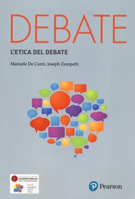 Principi e regolamenti etici nella pratica del debate - Librerie.coop