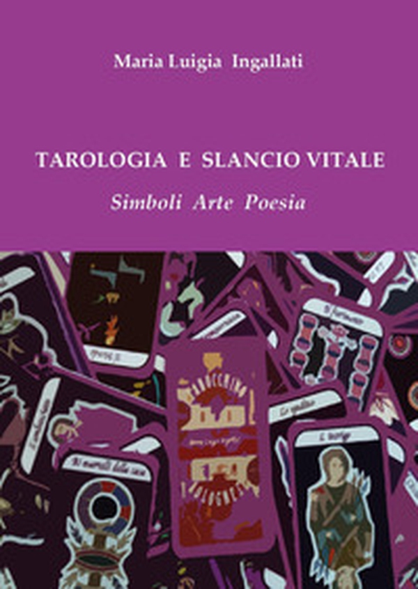 Tarologia e slancio vitale - Librerie.coop Tarologia e slancio vitale - Librerie.coop