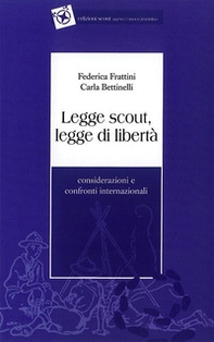 Legge scout, legge di libertà - Librerie.coop Legge scout, legge di libertà - Librerie.coop