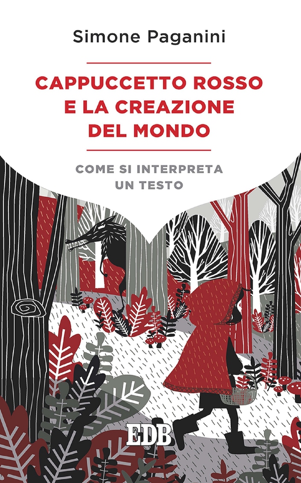 Cappuccetto Rosso e la creazione del mondo - Librerie.coop Cappuccetto Rosso e la creazione del mondo - Librerie.coop