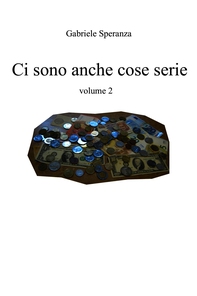 ci sono anche cose serie vol. 2 - Librerie.coop