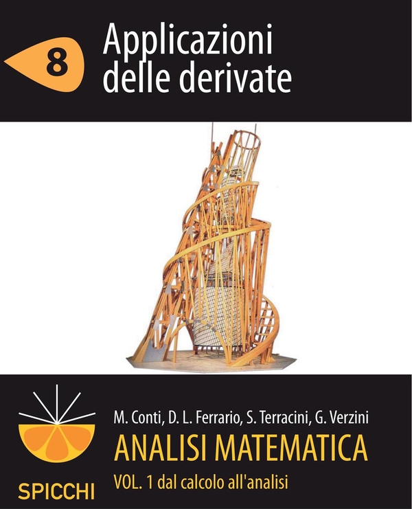 Analisi matematica I.8 Applicazioni delle derivate (PDF - Spicchi) - Librerie.coop Analisi matematica I.8 Applicazioni delle derivate (PDF - Spicchi) - Librerie.coop