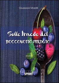 Sulle tracce del bocconotto perduto - Librerie.coop