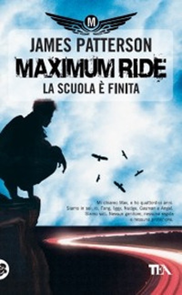 La scuola è finita. Maximum Ride - Librerie.coop La scuola è finita. Maximum Ride - Librerie.coop