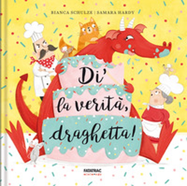 Di la verità, draghetta! - Librerie.coop Di la verità, draghetta! - Librerie.coop
