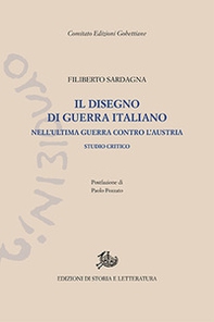 Il disegno di guerra italiano nell'ultima guerra contro l'Austria. Studio critico - Librerie.coop