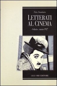 Letterati al cinema. «Solaria», marzo 1927 - Librerie.coop