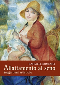 Allattamento al seno. Suggestioni artistiche - Librerie.coop