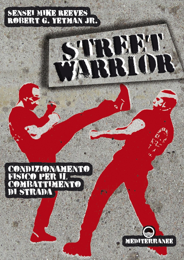 Street Warrior - Librerie.coop Street Warrior - Librerie.coop