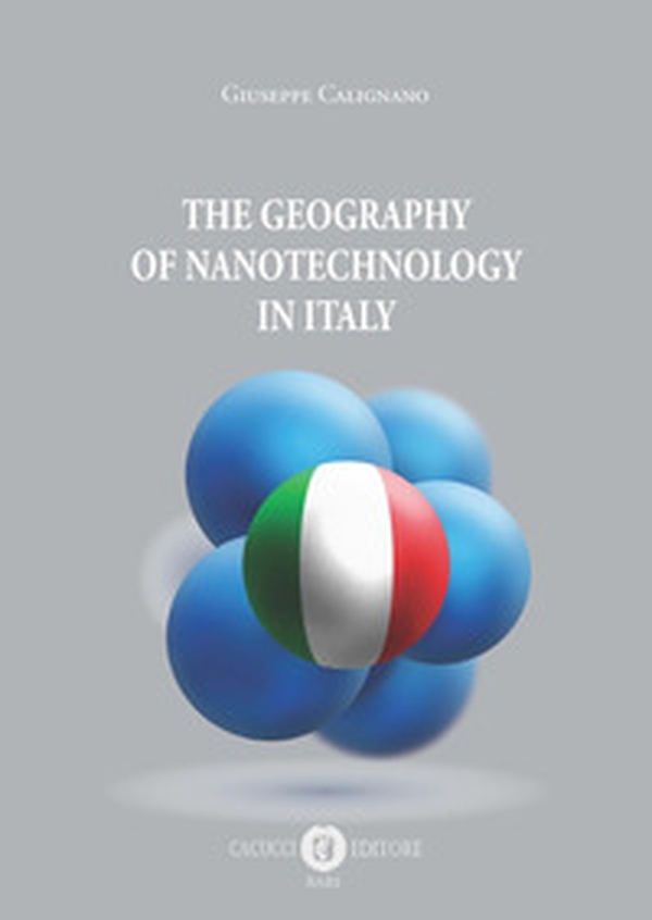 The geography of nanotechnology in Italy - Librerie.coop The geography of nanotechnology in Italy - Librerie.coop