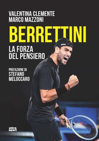 Berrettini. La forza del pensiero - Librerie.coop Berrettini. La forza del pensiero - Librerie.coop