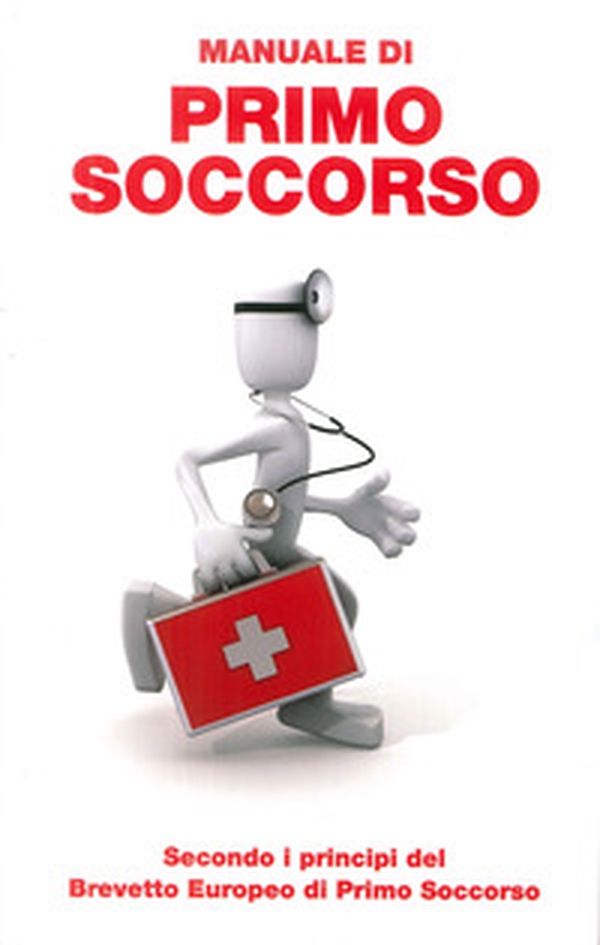 Manuale di primo soccorso - Librerie.coop Manuale di primo soccorso - Librerie.coop