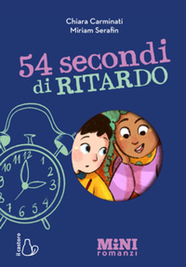 54 secondi di ritardo. Miniromanzi - Librerie.coop 54 secondi di ritardo. Miniromanzi - Librerie.coop