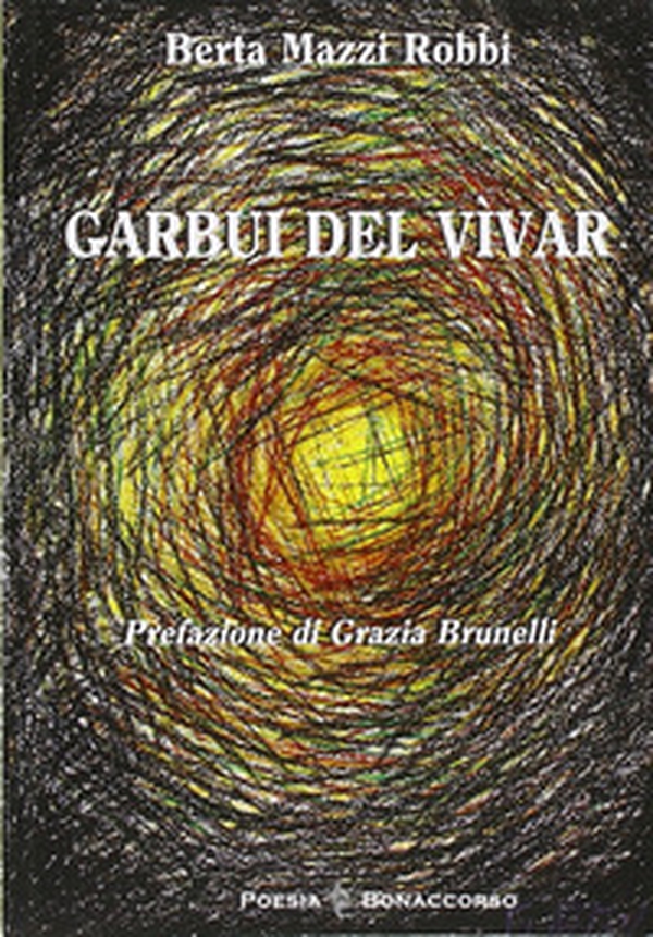 Garbui del vìvar - Librerie.coop Garbui del vìvar - Librerie.coop