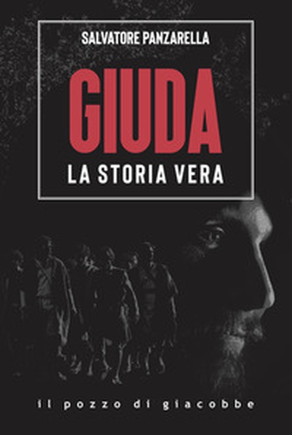 Giuda. La storia vera - Librerie.coop Giuda. La storia vera - Librerie.coop