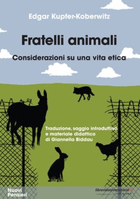 Fratelli animali. Considerazioni su una vita etica - Librerie.coop