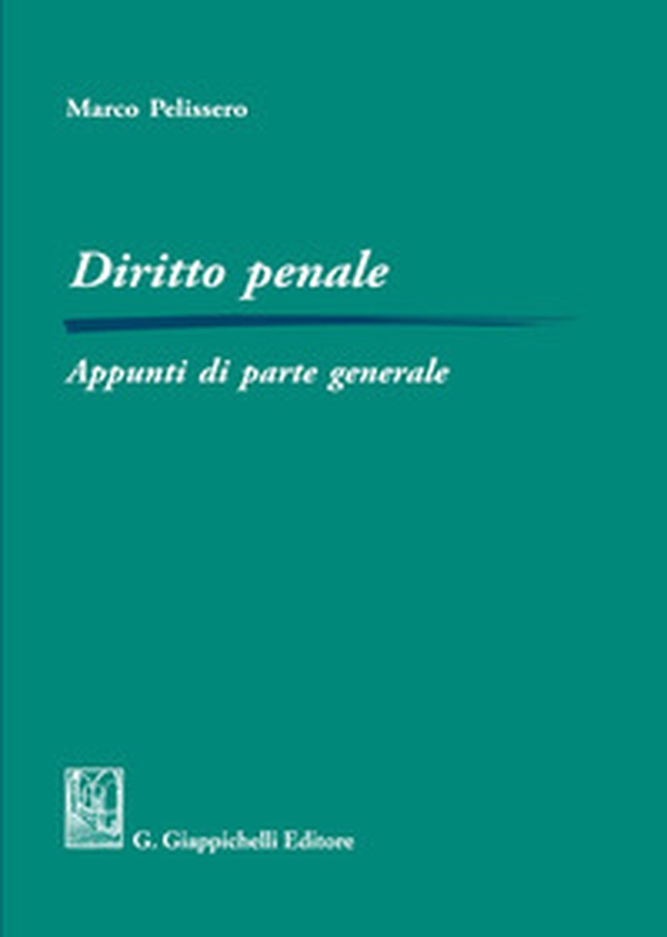 Diritto penale. Appunti di parte generale - Librerie.coop Diritto penale. Appunti di parte generale - Librerie.coop