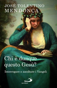 Chi è dunque questo Gesù? Interrogare e ascoltare i Vangeli - Librerie.coop