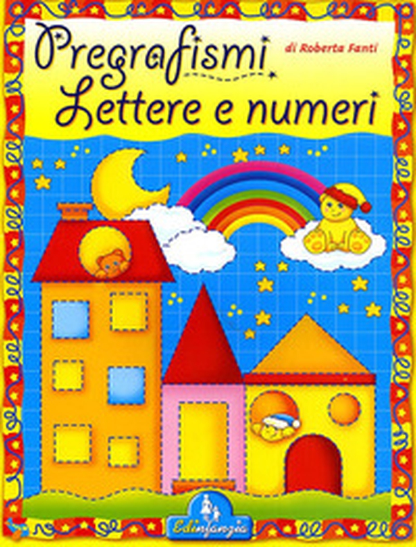 Pregrafismi. Lettere e numeri. Primi segni - Librerie.coop Pregrafismi. Lettere e numeri. Primi segni - Librerie.coop