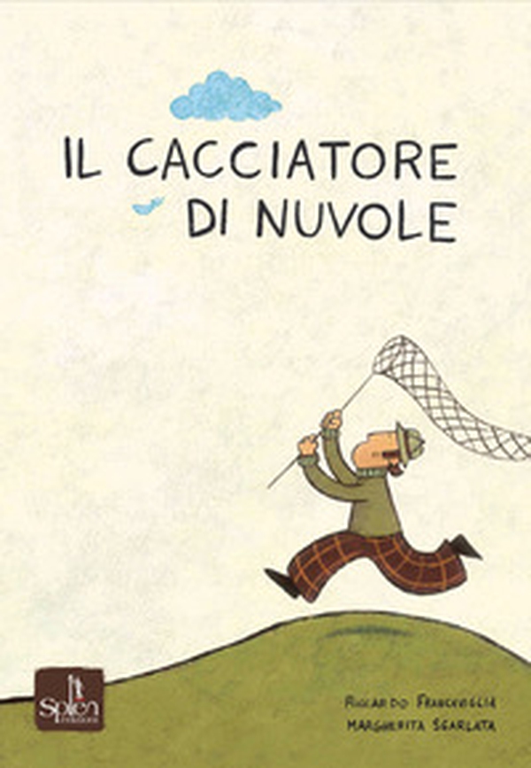 Il cacciatore di nuvole - Librerie.coop Il cacciatore di nuvole - Librerie.coop