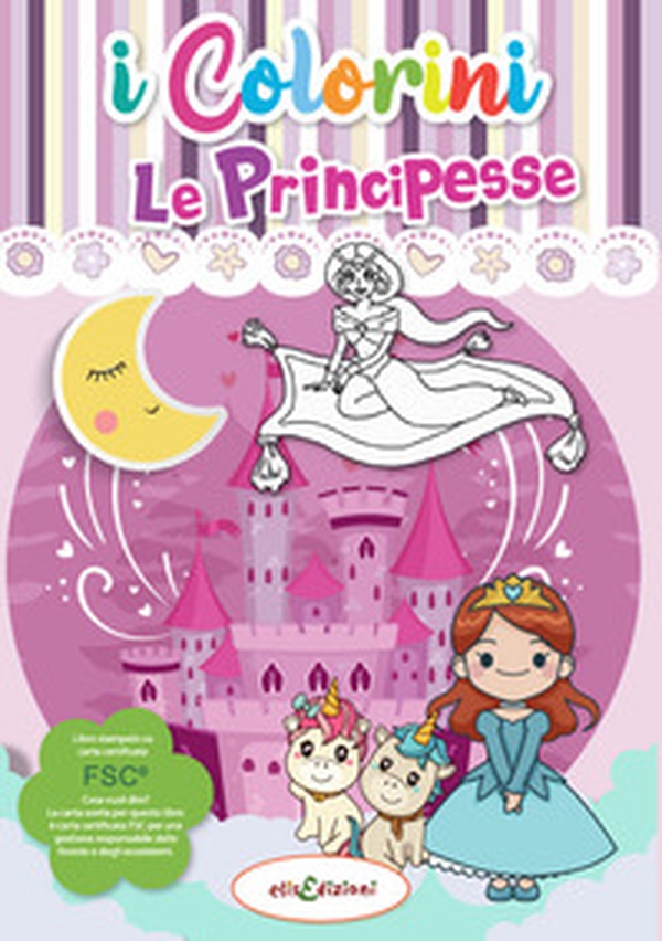 Le principesse. I colorini - Librerie.coop Le principesse. I colorini - Librerie.coop
