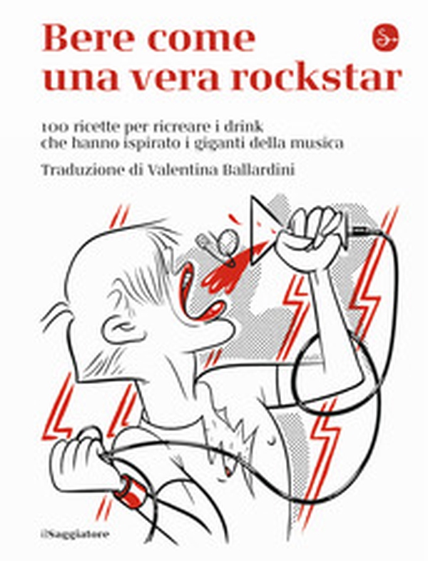 Bere come una vera rockstar. 100 ricette per ricreare i drink che hanno ispirato i giganti della musica - Librerie.coop Bere come una vera rockstar. 100 ricette per ricreare i drink che hanno ispirato i giganti della musica - Librerie.coop