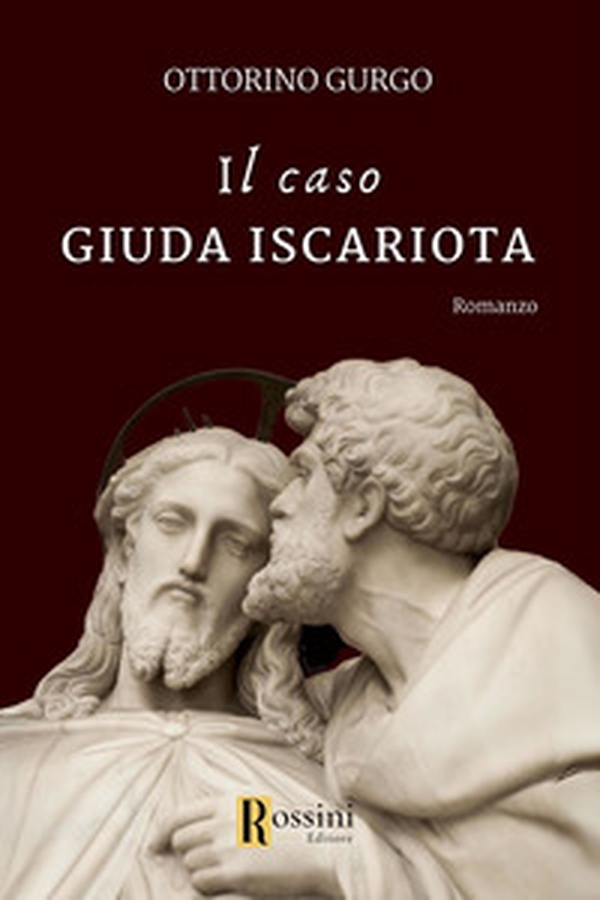 Il caso Giuda Iscariota - Librerie.coop Il caso Giuda Iscariota - Librerie.coop