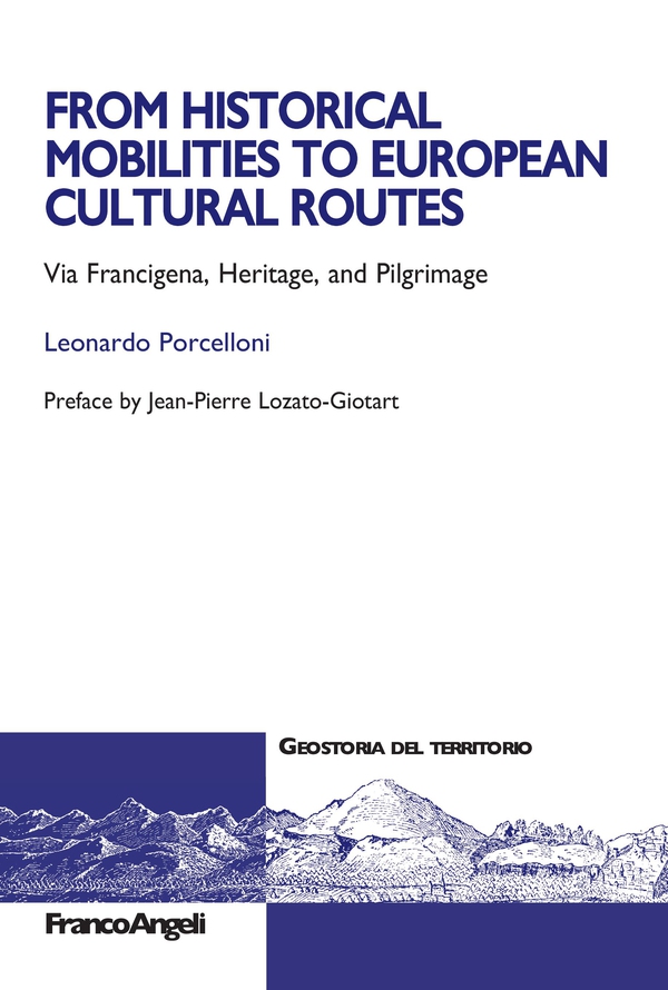 From Historical Mobilities to European Cultural Route - Librerie.coop From Historical Mobilities to European Cultural Route - Librerie.coop