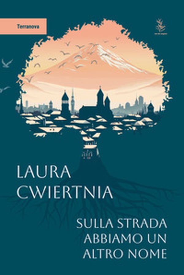 Sulla strada abbiamo un altro nome - Librerie.coop Sulla strada abbiamo un altro nome - Librerie.coop