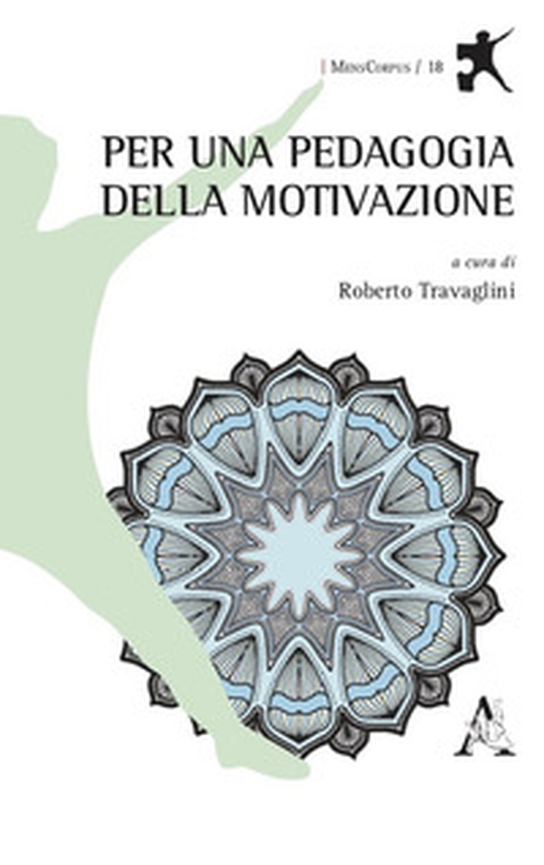 Per una pedagogia della motivazione - Librerie.coop Per una pedagogia della motivazione - Librerie.coop