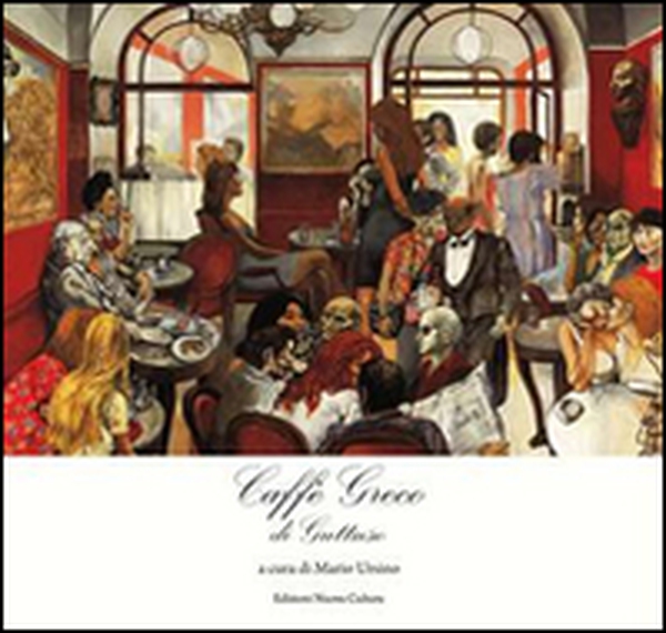 Caffè greco di Guttuso - Librerie.coop Caffè greco di Guttuso - Librerie.coop