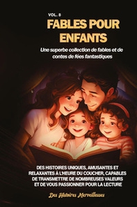Fables pour enfants. Une superbe collection de fables et de contes de fées fantastiques - Vol. 8 - Librerie.coop