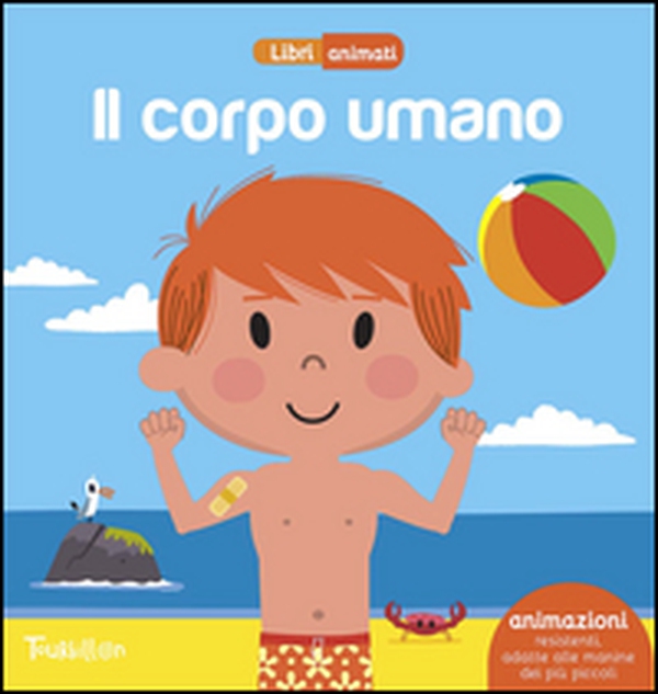 Il corpo umano. Libri animati - Librerie.coop Il corpo umano. Libri animati - Librerie.coop