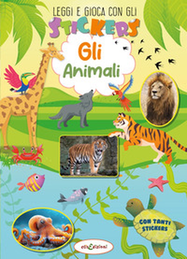 Animali. Leggi e gioca con gli stickers - Librerie.coop Animali. Leggi e gioca con gli stickers - Librerie.coop