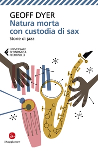 Natura morta con custodia di sax - Librerie.coop