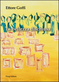 La bellezza dischiusa - Librerie.coop