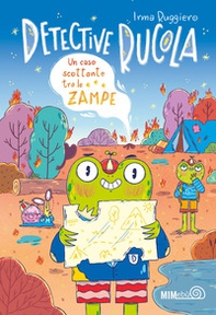 Un caso scottante tra le zampe. Detective Rucola - Librerie.coop