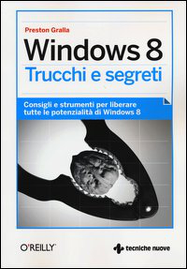 Windows 8. Trucchi e segreti - Librerie.coop Windows 8. Trucchi e segreti - Librerie.coop