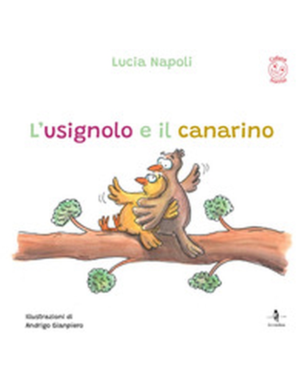 L'usignolo e il canarino - Librerie.coop L'usignolo e il canarino - Librerie.coop