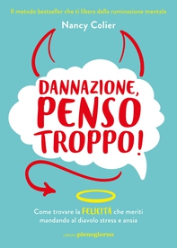 Dannazione, penso troppo! - Librerie.coop