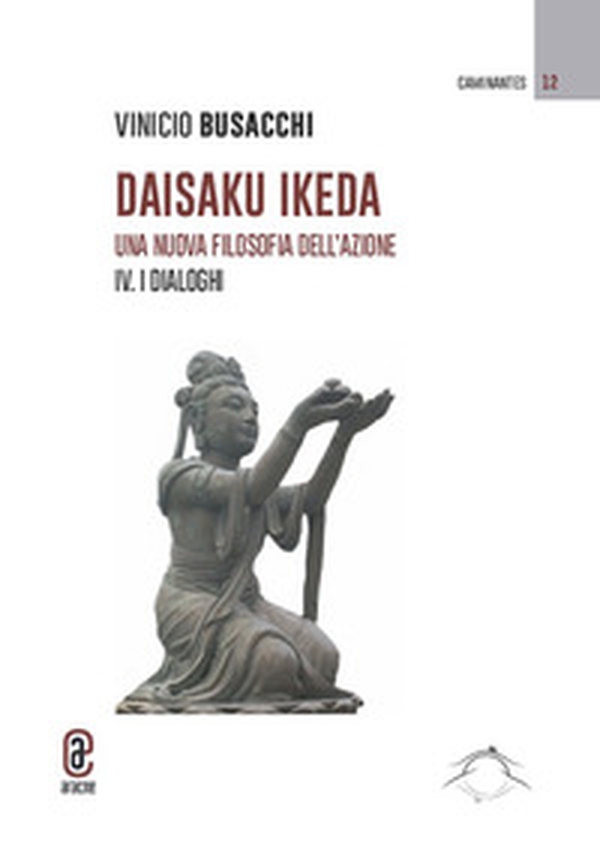 Daisaku Ikeda. Una nuova filosofia dell'azione - Librerie.coop Daisaku Ikeda. Una nuova filosofia dell'azione - Librerie.coop