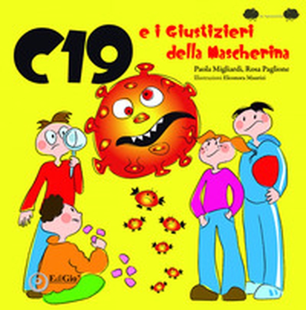 C19 e i Giustizieri della Mascherina - Librerie.coop C19 e i Giustizieri della Mascherina - Librerie.coop