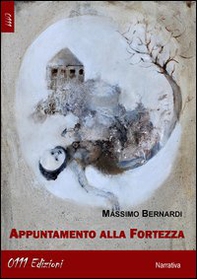 Appuntamento alla fortezza - Librerie.coop