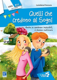 Quelli che credono ai sogni - Librerie.coop Quelli che credono ai sogni - Librerie.coop
